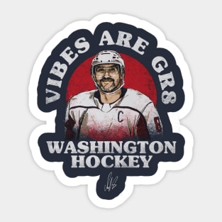 Alex Ovechkin Washington Vibes Are Gr8 Sticker